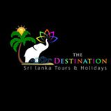 THE DESTINATION SRI LANKA TOURS AND HOLIDAYS